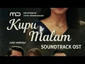 Download Lagu MDTV KUPU MALAM 2025 SOUNDTRACK OST (BUNGA MALAM) CEK FULL NYA DI KOMENTAR
