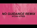 Download Lagu Ayzha Nyree - No Guidance Remix (Lyrics) | before I die, I'm tryna f*** you, baby | TikTok