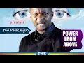 Download Lagu Power From Above (The Supreme Power - Track 2) By Bro. Paul Chigbo - Official Audio (ENGLISH SONG)