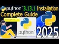 How to Install Python 3 13 1 on Windows 2025 Update Complete Guide