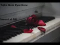 Download Lagu 1920 Film | Tujhe Main Pyar Karu | Piano |  ♫ ♥ ♥ ♫ | Instrumental | Music | Imran Lal Gill