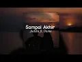 Sampai akhir - Judika ft. Duma (speed up) || Tiktok version
