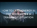 Download Lagu How to Bring Energy Back to the Body After a Traumatic Situation