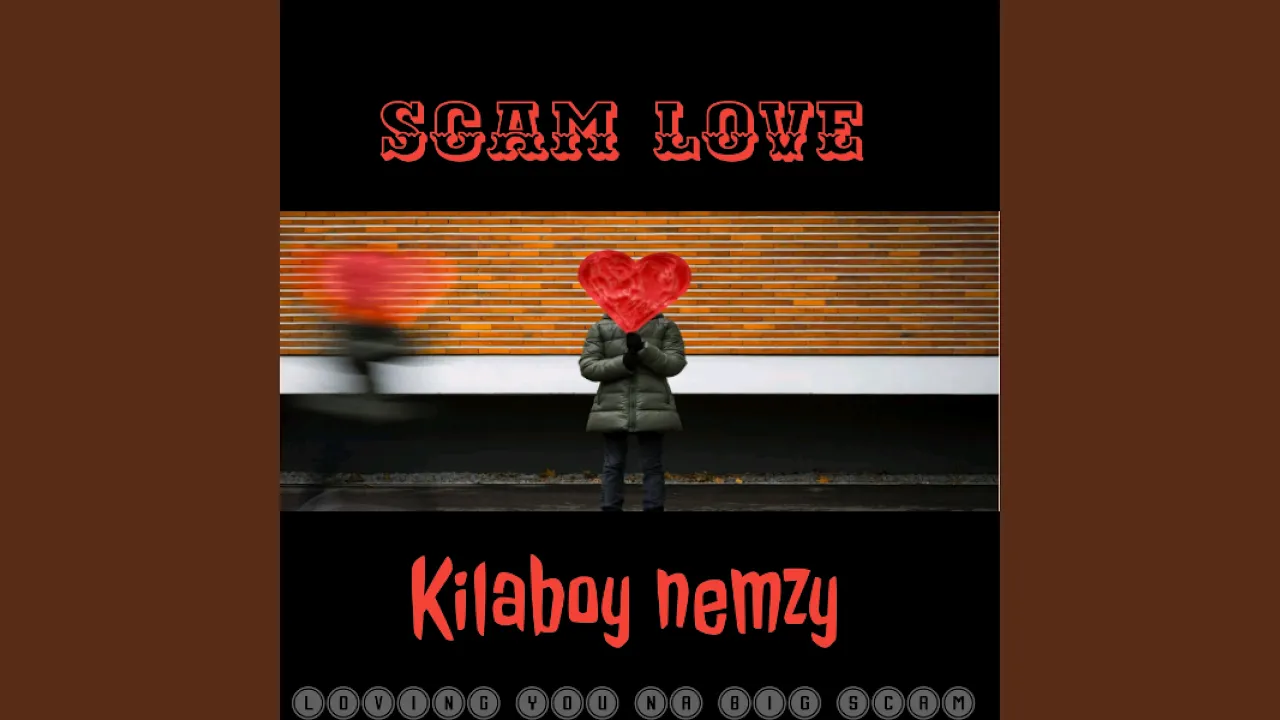 Loving You Is a Scam