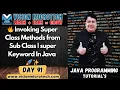 Invoking Super Class Methods from Sub Class super Keyword In Java