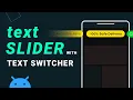 Android TextSwitcher - Create Text Slider using Text Switcher Android Studio Tutorial