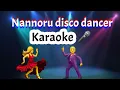 Download Lagu Nannoru disco dancer karaoke/Paadum Vaanambaadi/ Music Shankar-Ganesh