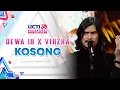 Download Lagu Dewa 19 x Virzha - Kosong | SELEBRASI SPEKTAKULER RCTI 35