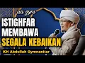 Download Lagu Istighfar Membawa Segala Kebaikan | aa gym | KH Abdullah Gymnastiar