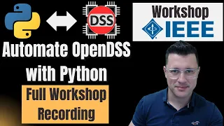 IEEE Workshop OpenDSS From Fundamentals to Python Automation