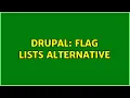 Drupal Flag lists alternative