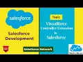Day 10 Visualforce Controller Extension in Salesforce Salesforce Network