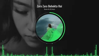 zara zara behekta hai remix by dj aman