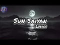 Download Lagu Sun Saiyan Lyrics | Qurban OST | Masroor Ali Khan | Goher Mumtaz