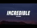 Future - Incredible (Lyrics)
