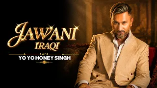 jawani iraqi full video yo yo honey singh rawme hooda
