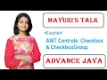 AWT Controls Tutorial Checkbox and CheckboxGroup Mayuri s Talk Mayuri Mali
