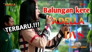 Download BALUNGAN KERE ~ FIRA AZAHRA ~ADELLA CUMI_CUMI ~CURUG SEWU KENDAL MP3