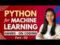 Hands on PYTHON For Machine Learning Part 2 Python Coding for ML Shambhavi Gupta