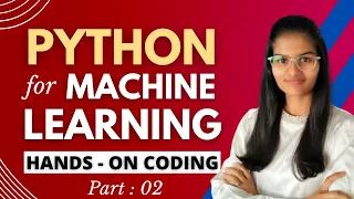 Hands on PYTHON For Machine Learning Part 2 Python Coding for ML Shambhavi Gupta