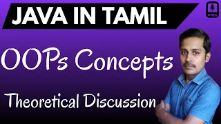 Java in Tamil - OOPs Concepts Theoretical Discussion in Tamil