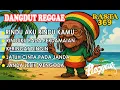 Download Lagu REGGAE DANGDUT | INDONESIA  | TERBARU | RINDU AKU RINDU KAMU COVER