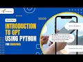 Session 4 Chat GPT in Python for Beginners Full Chat GPT in Python Tutorial Teacher Training
