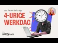 Download Lagu Je werkdag kan ook in vier uur