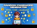 Random Password Generator Using HTML CSS JavaScript Secure Easy Tutorial