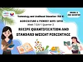 Recipe Quantification and Standard Weight Percentage WK 8 DAY 1