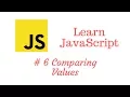Learn JavaScript Episode Comparing Values