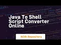 java to shell script converter online