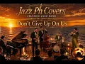 Don't Give Up On Us - David Soul (70s Smooth Jazz Cruising AI Cover)