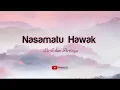 Download Lagu Nasamatu Hawak - Aulia - Lirik dan Artinya