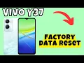 Vivo Y37 Factory Data Reset