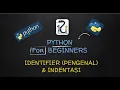 Pemrograman Python 08 Identifier dan Indentasi