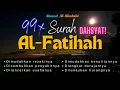 Download Lagu DZIKIR SURAH AL-FATIHAH 99 KALI | BACAAN ARAB, LATIN, DAN TERJEMAHAN