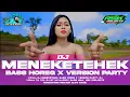 Download Lagu DJ MENEKETEHEK BASS HOREG X VERSION PARTY