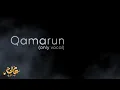 Download Lagu Qamarun (only vocal) | Ayisha Abdul Basith