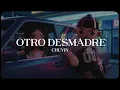 Chuyin - Otro Desmadre [Lyric Video]