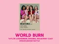 World burn 🌎🔥/Taylor Louderman,Original Broadway Cast/first vid!!