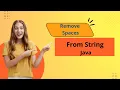 Remove Spaces from String in Java Too Easy Java Learners Selenium Coders