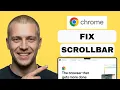 Fix Chrome Scrollbar Disappears full guide 2026