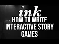 How to Easily Write Interactive Stories Inky Language Basics