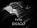 IMAGO - Ewan [HQ AUDIO]