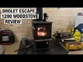 DROLET ESCAPE 12OO WOOD-STOVE REVIEW