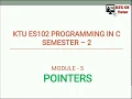 KTU EST 102 Programming in C Module 5 Pointers in C - Introduction