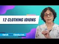 12 Clothing Idioms
