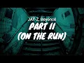 JAY-Z Beyonce - Part II On the Run