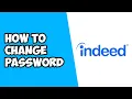 How To Change Password on Indeed